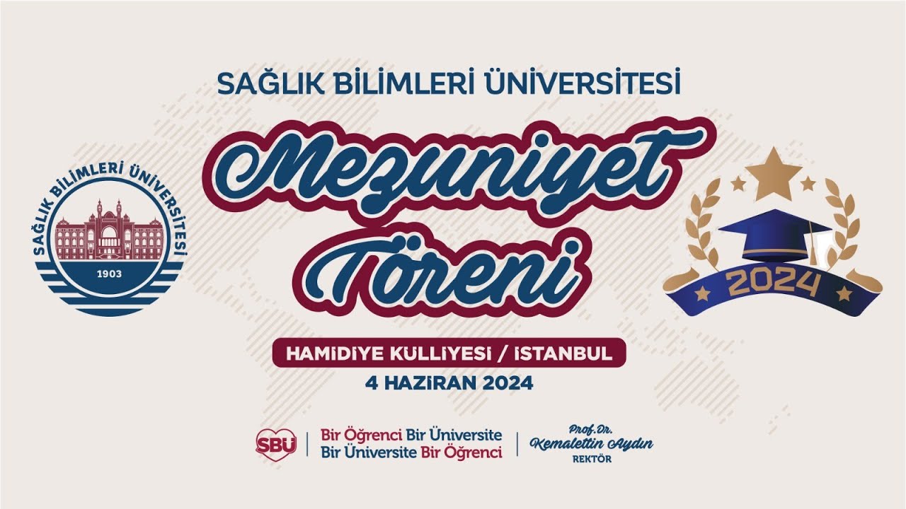 SAĞLIK BİLİMLERİ ÜNİVERSİTESİ MEZUNİYET TÖRENİ