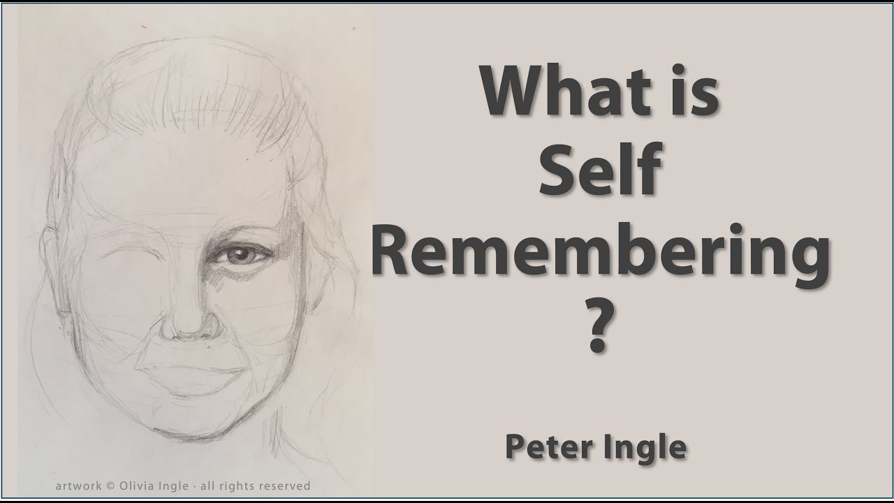 What is Self Remembering?