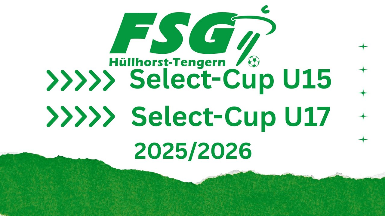 Select-Cup U-15 und U-17 2025/2026 - Ausrichter: FSG H&uuml;llhorst-Tengern