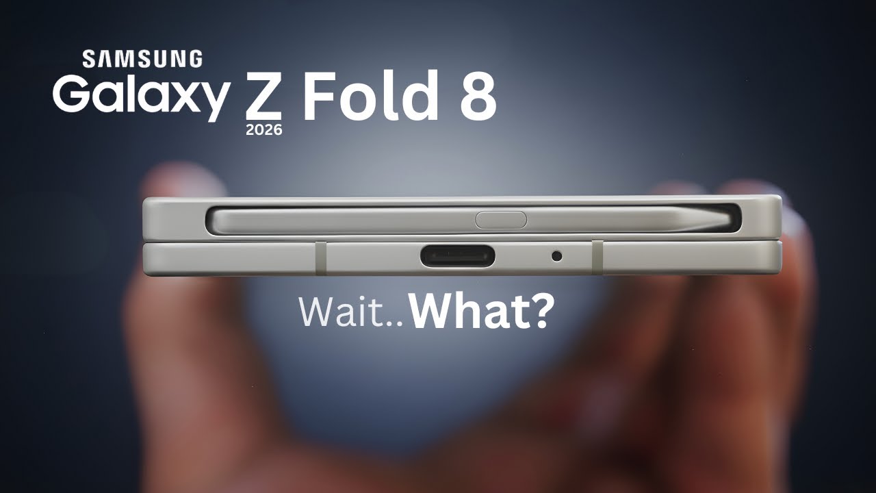 Samsung Galaxy Z Fold 8 - You Won&rsquo;t See This Coming!