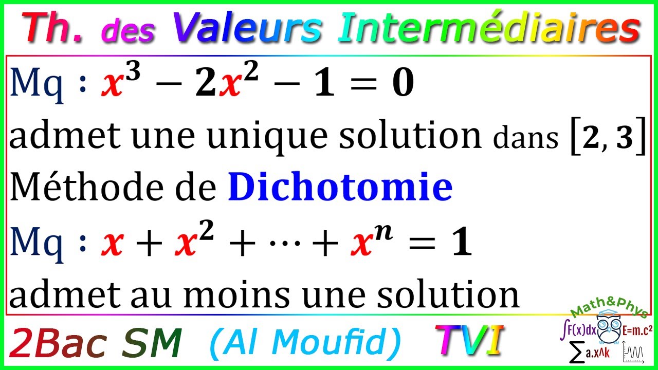 Théorème des Valeurs Intermédiaires - TVI - Limites et Continuité - 2 Bac SM S.ex - [Exercice 49]