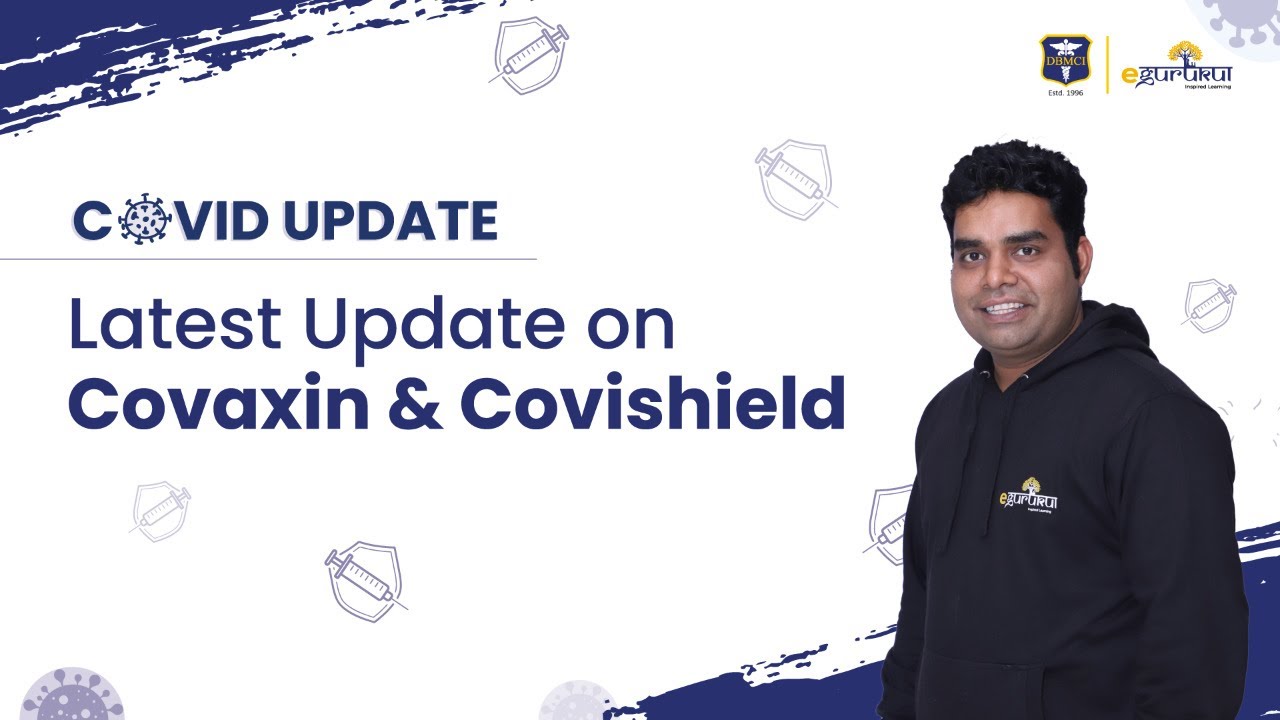 COVID UPDATE | Latest Update on Covaxin and Covishield | PSM | Dr. Ashwani Ranjan