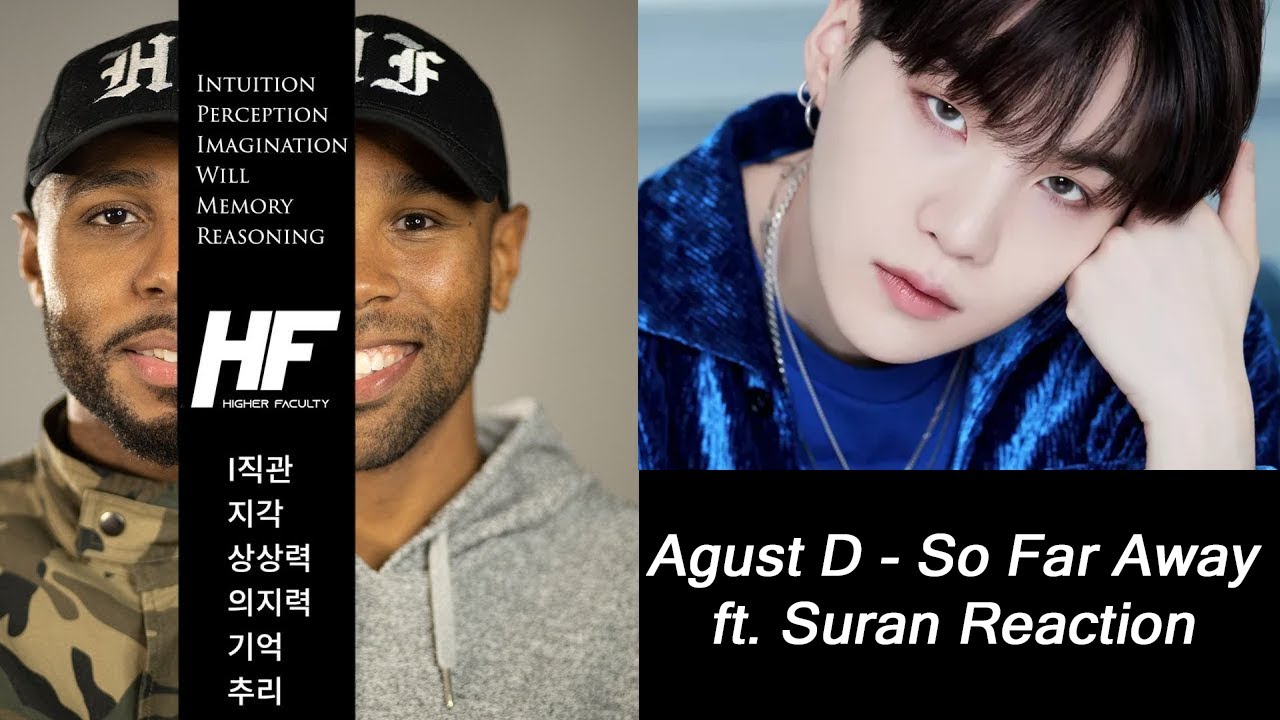 Agust D ( Suga ) - So Far Away Reaction Higher Faculty