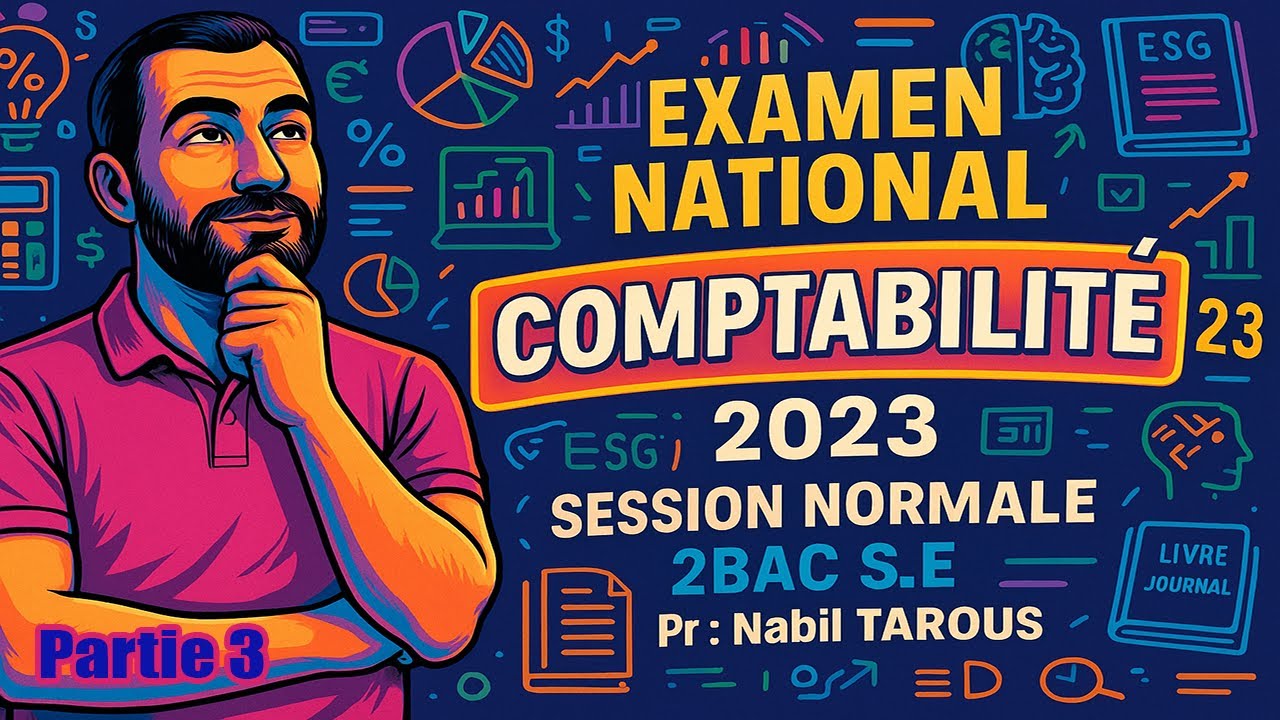 Correction d'examen National Comptabilité 🧾 S.E 2023 🔥 Normale Partie 3 | 