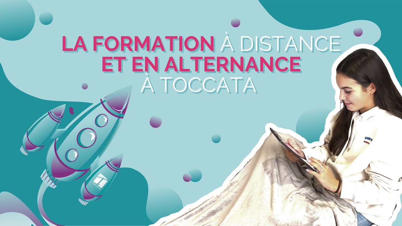 La formation &agrave; distance et en alternance avec Toccata, qu&rsquo;est-ce que c&rsquo;est ?