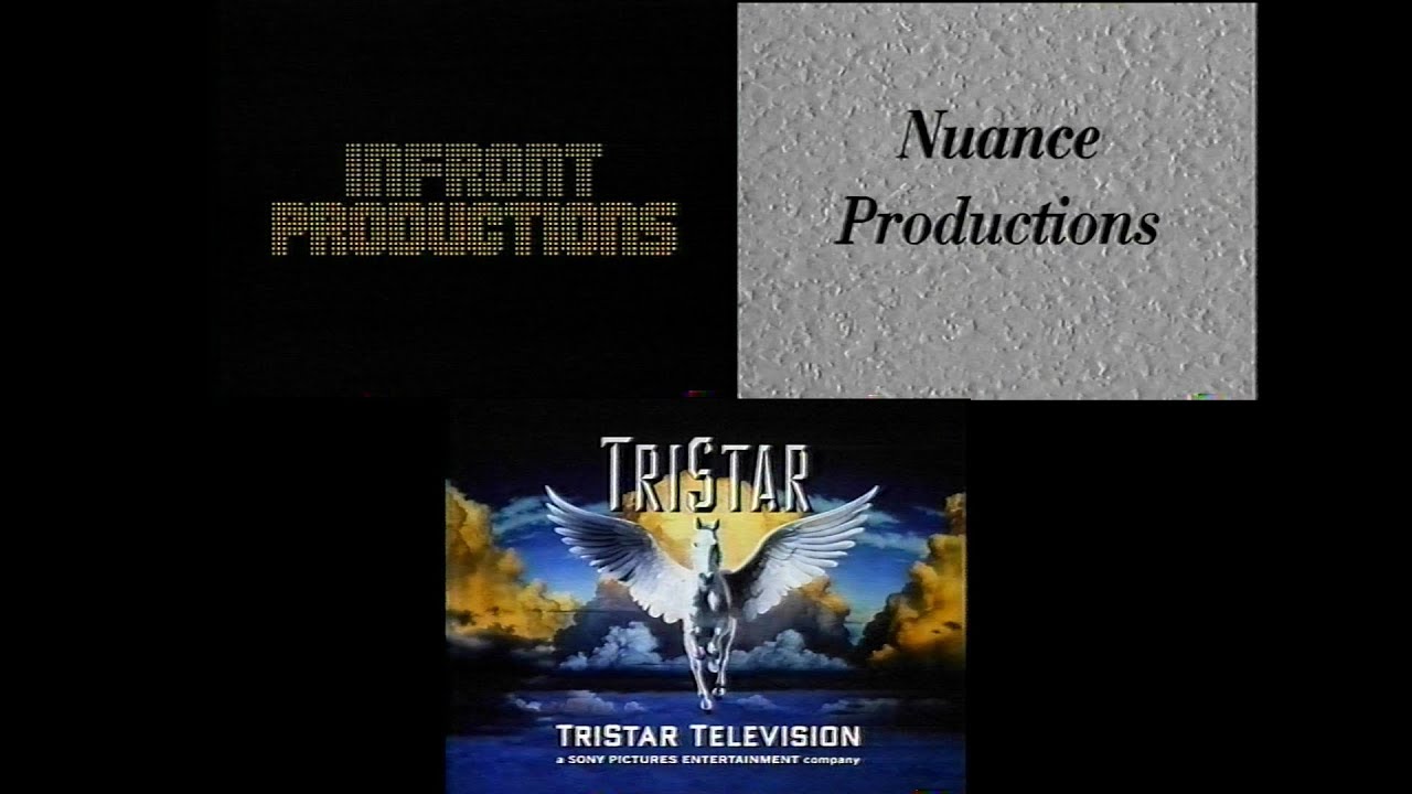 Infront Productions/Nuance Productions/TriStar Television (1992)