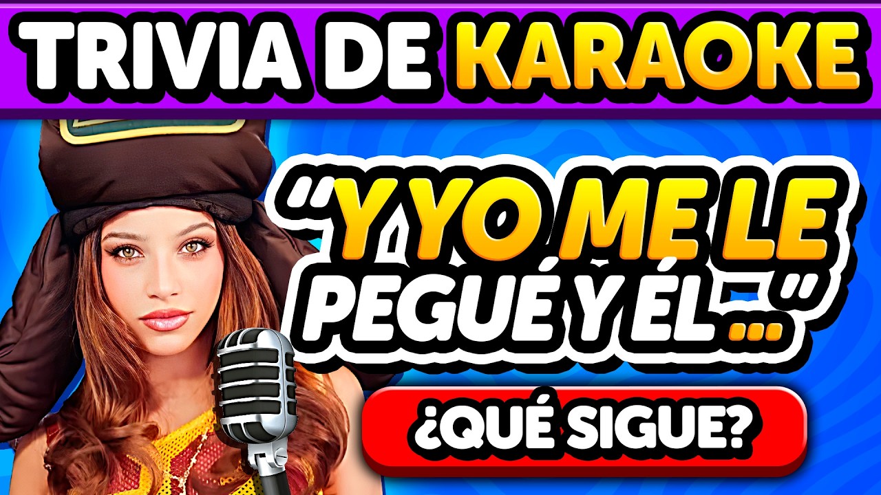 KARAOKE: Completa la frase de la Canción 🎶 Adivina la letra de la canción | Club Quiz Trivia