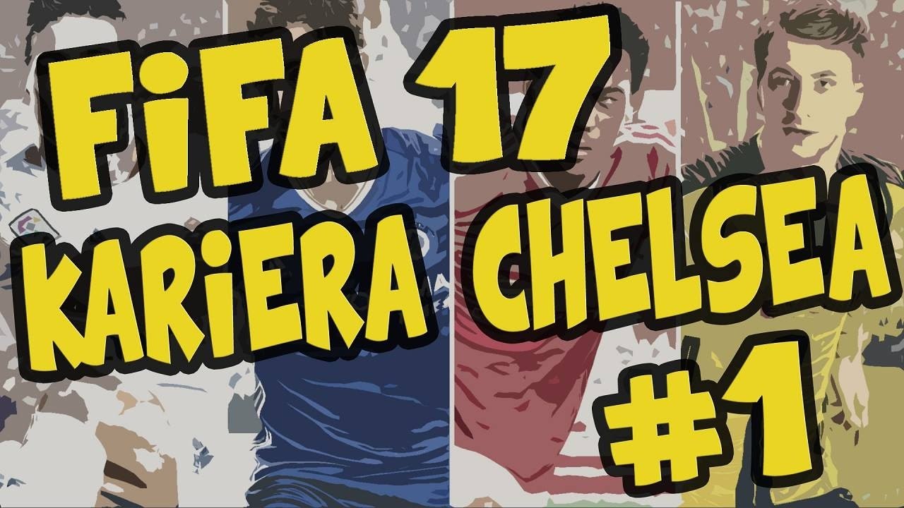 FIFA 17 Kariera Chelsea #1