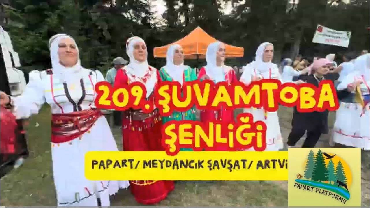 209. Şuvamtoba Şenliği 🎉 | Artvin Şavşat Papart Vadisi’nde Yayla Coşkusu 2025