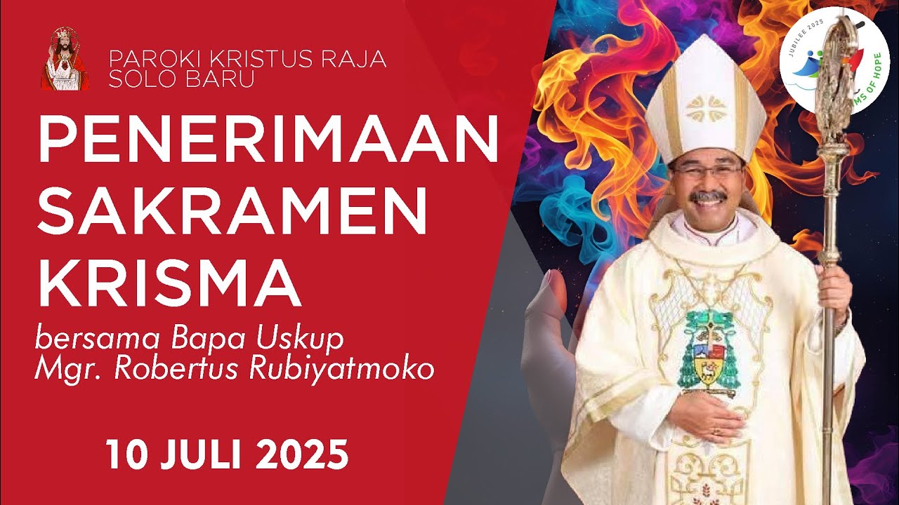 Ekaristi Penerimaan Sakramen Krisma oleh Mgr. Rubiyatmoko LIVE 16:30 - 10 Juli 2025 | Paroki KR Soba