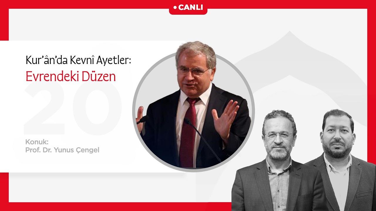 Bir Bayramdır Ramazan | Kur’ânda Kevnî Ayetler: Evrendeki Düzen | Prof. Dr. Yunus Çengel