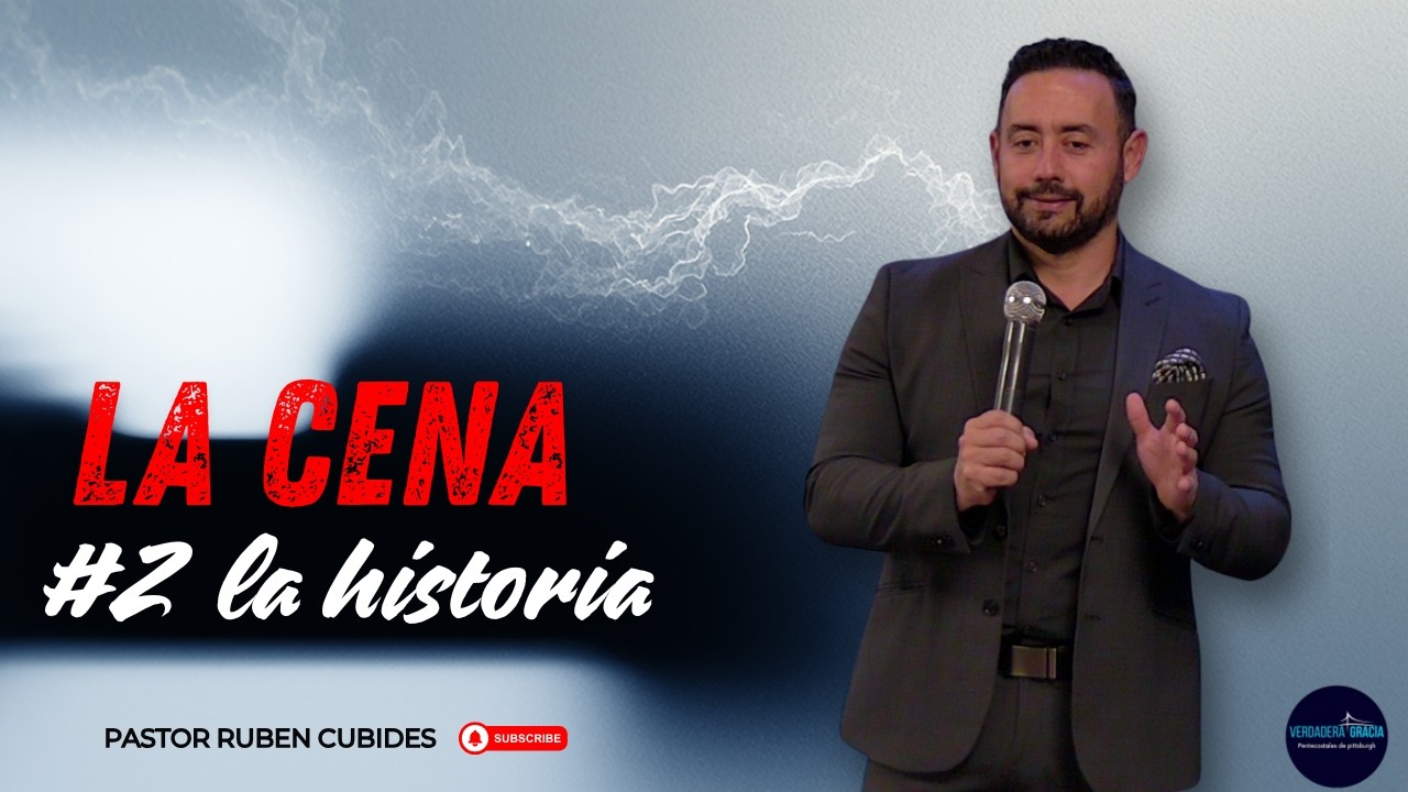 LA CENA #2 LA HISTORIA || Ruben Cubides || 02-11-2026