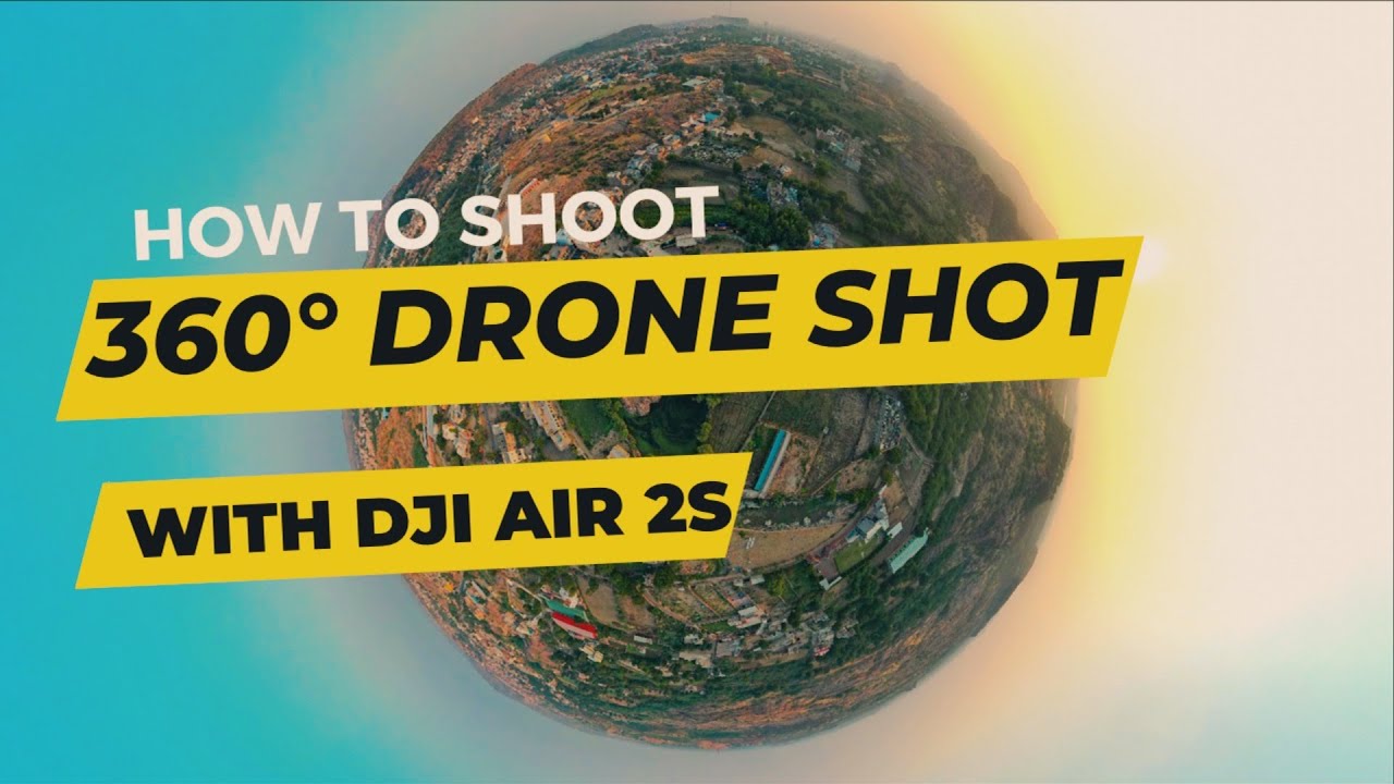 How to Shoot 360° VIdeo with DJI Air 2s | Full Details Video #ravindrasolankivlogs