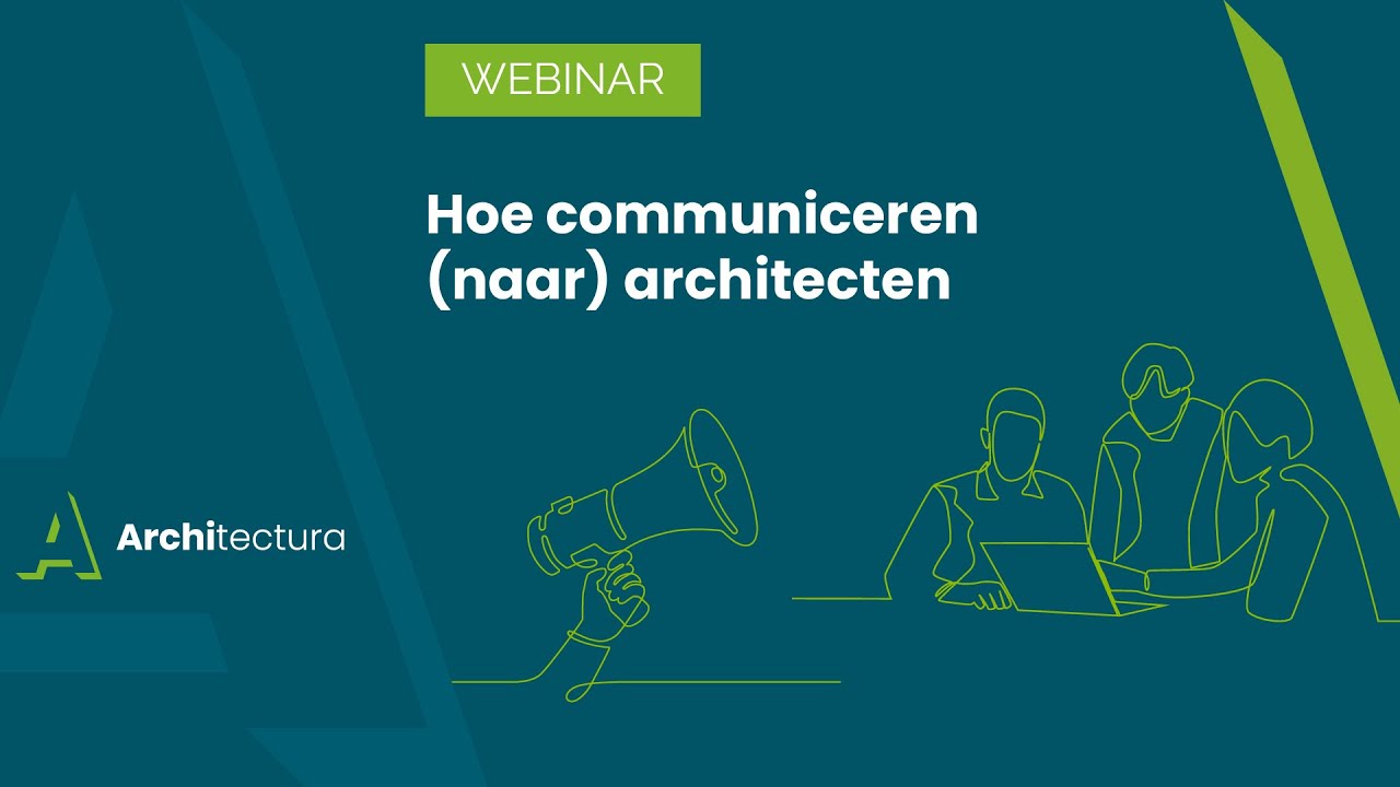 Webinar: hoe communiceren (naar) architecten?
