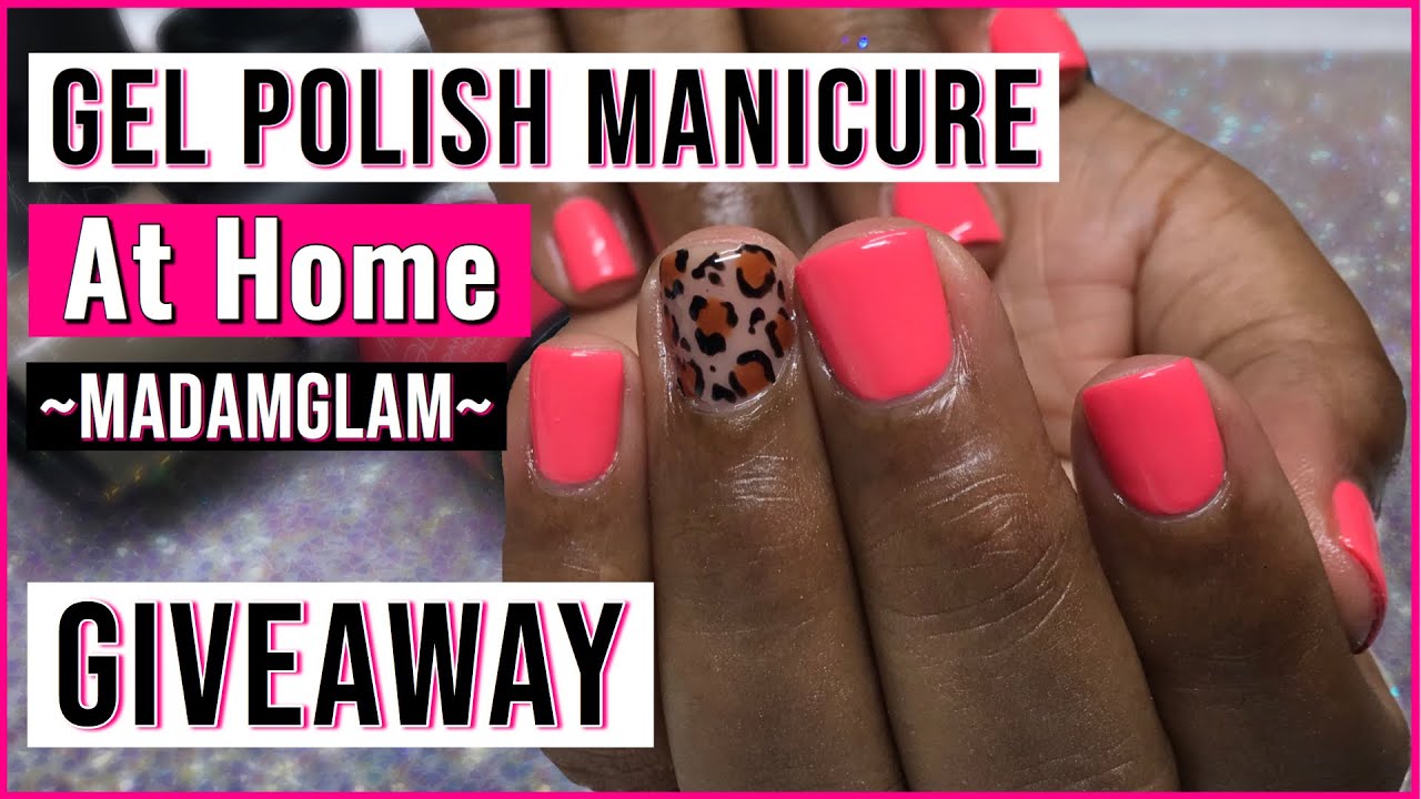 Gel Polish Maincure at Home with MadamGlam | GIVEAWAY | How to Apply Gel Polish on Natural Nails