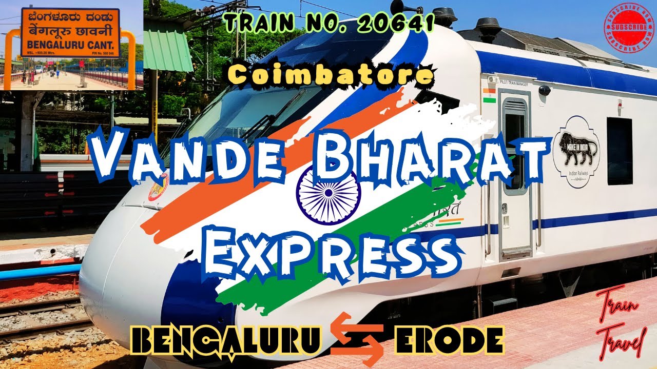 Bengaluru To Coimbatore Vande Bharat Express 🚄 20641 Bengaluru Cant To Erode Junction Train Travel 🚆