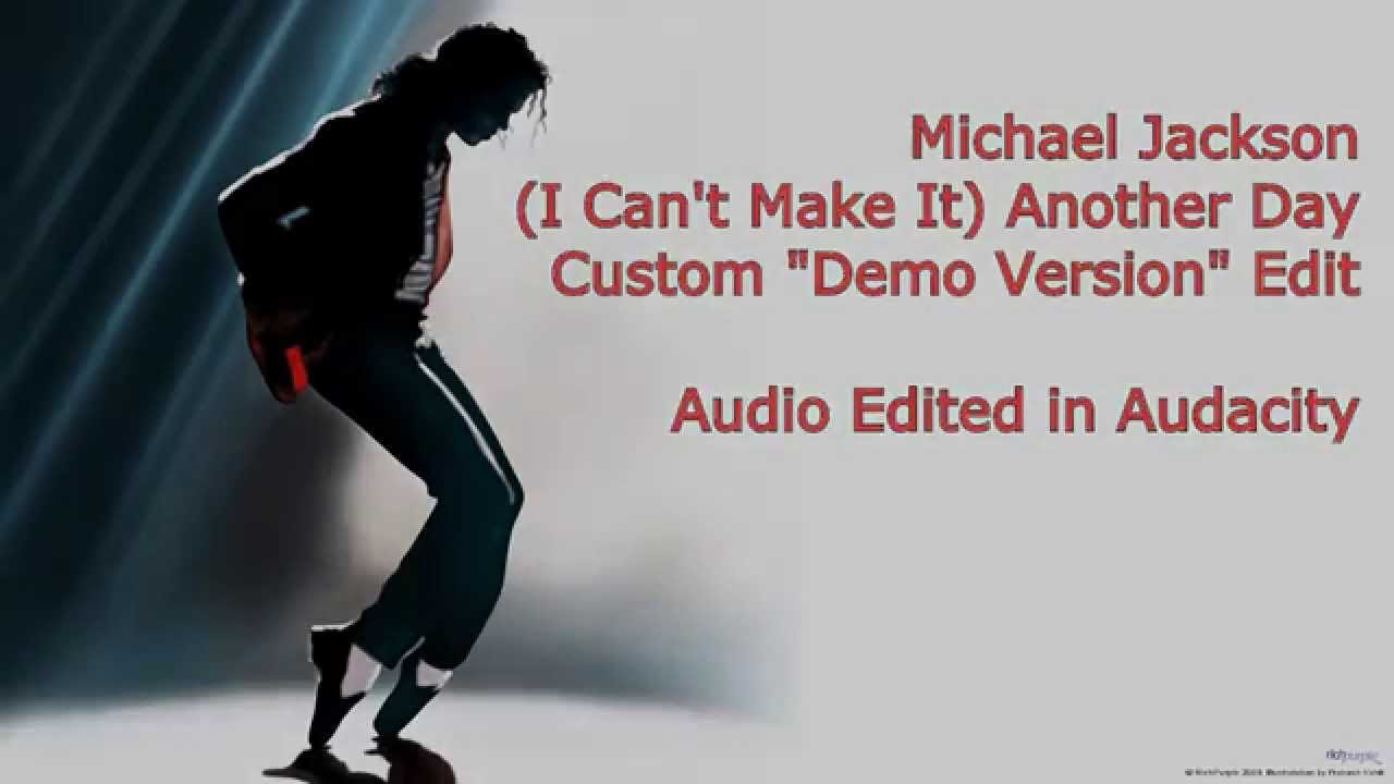 Michael Jackson- (I Can't Make It) Another Day (Custom 