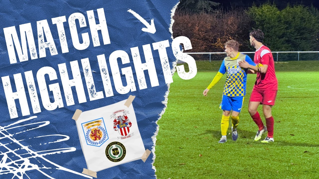 HIGHLIGHTS | Ampthill Town vs Langford FC | SSMFL Division 1 | 18/11/25 | #31