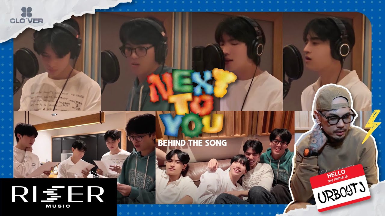 คนคุ้นคอย (Next To You) - CLO'VER Prod. by URBOYTJ [ BEHIND THE SONG ]