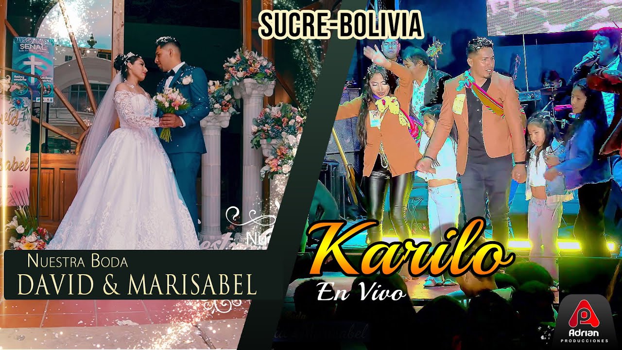 KARILO EN VIVO-BODA DE DAVID & MARISABEL-SUCRE-BOLIVIA-DICIEMBRE-2022