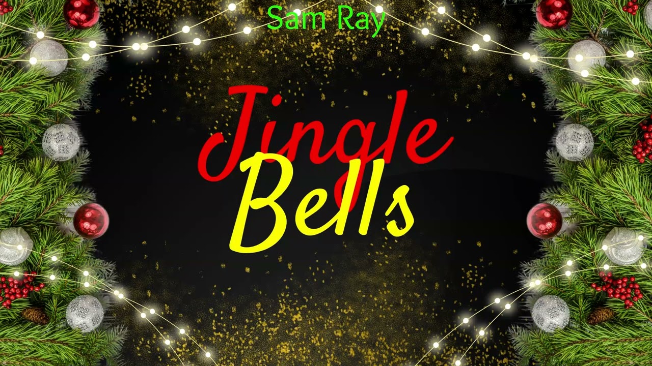 Sam Ray - Jingle Bells