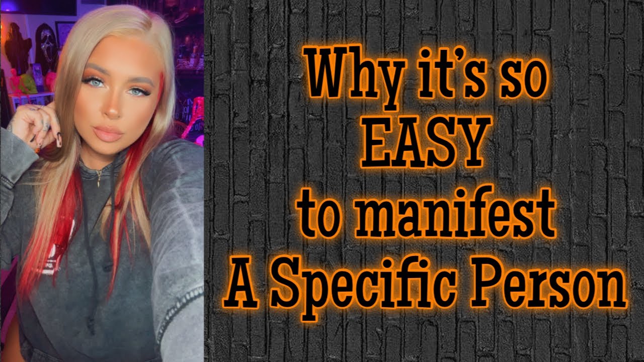 It&rsquo;s SO easy to manifest a specific person! Here&rsquo;s why and how..