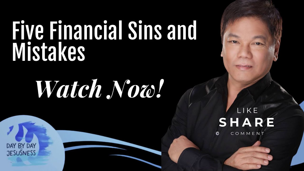 Pastor Ed Lapiz - Five Financial Sins and Mistakes /Official YouTube Channel 2023 ❤🙏