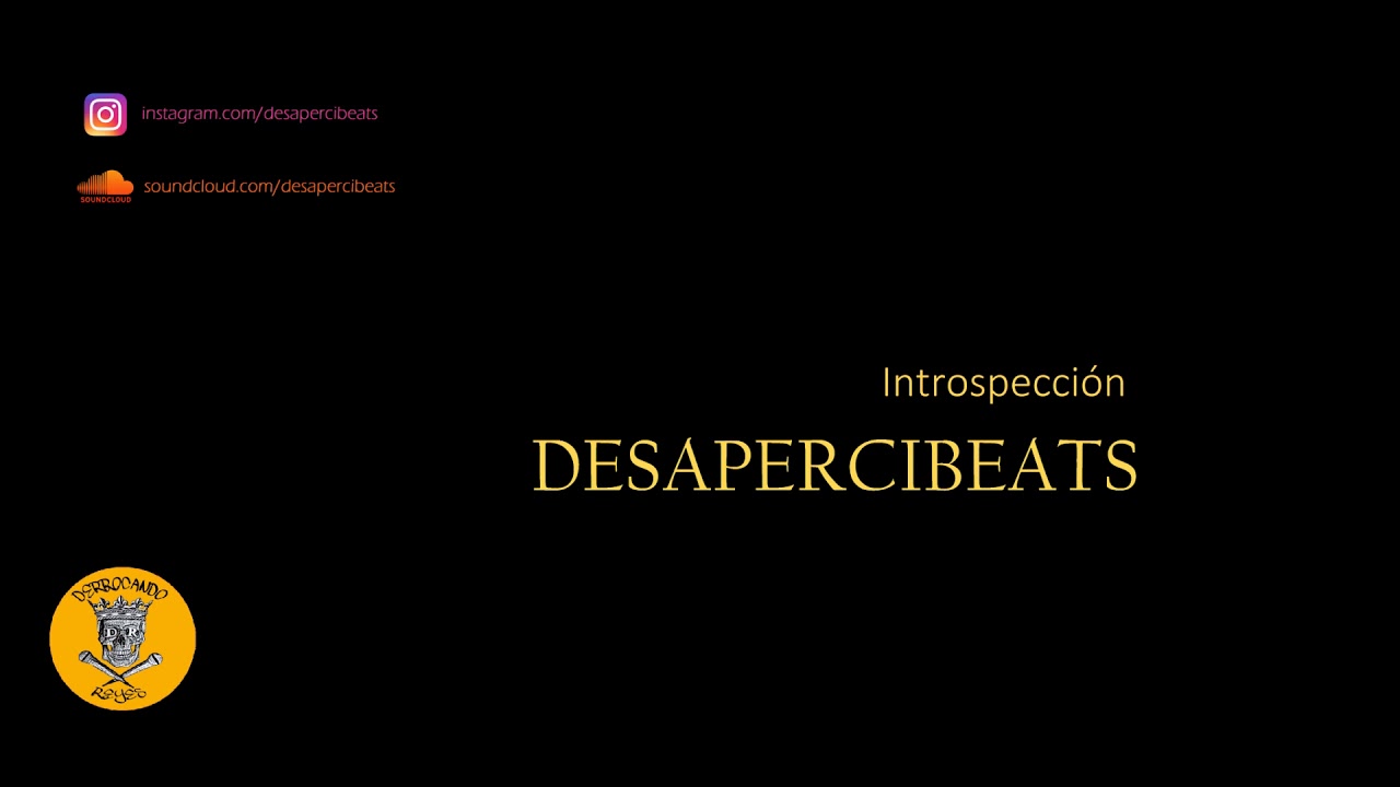 Desapercibeats - Introspección (Instrumental) [RESUBIDO]