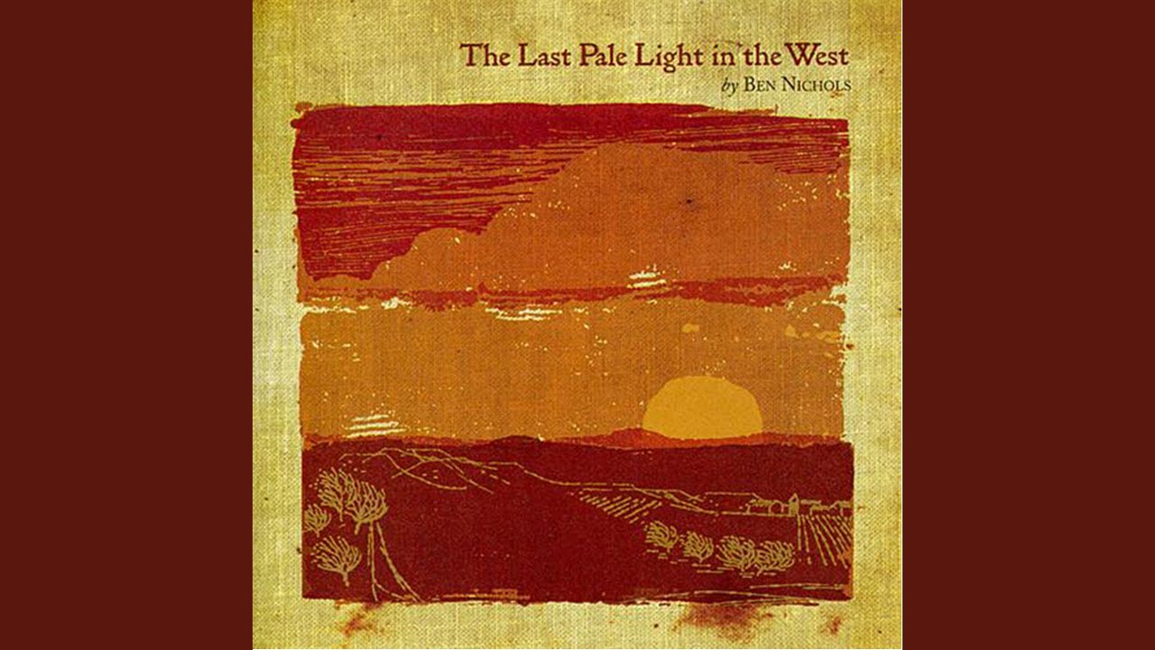 The Last Pale Light In the West