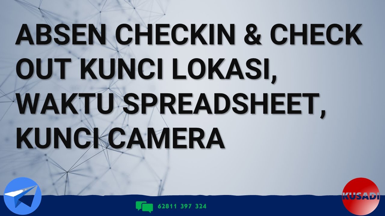 3#ABSEN CHECKIN & CHECK OUT KUNCI LOKASI, WAKTU SPREADSHEET, KUNCI CAMERA (APPSHEET FULL TUTORIAL)