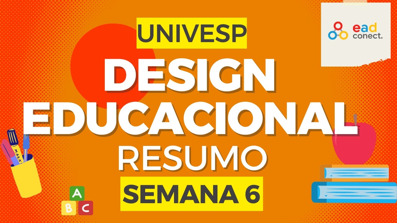 Design Educacional | UNIVESP | Resumo Semana 6