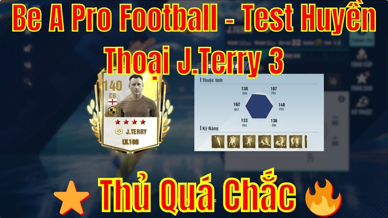 Be A Pro Football | Test Huyền Thoại J.Terry 3⭐ Thủ Quá Chắc 🔥