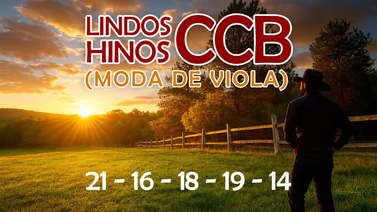 Hinos CCB cantados - 5 hinos para acalmarem sua alma