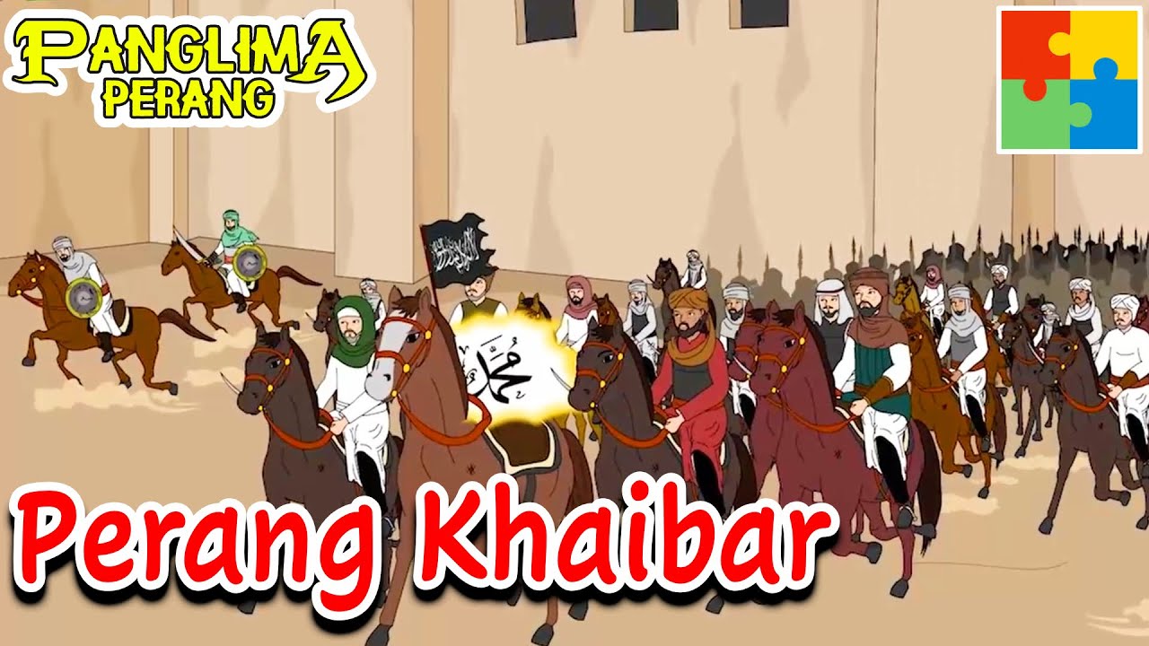 Perang Khaibar Full Version - Era Nabi Muhammad SAW | Panglima Perang Channel