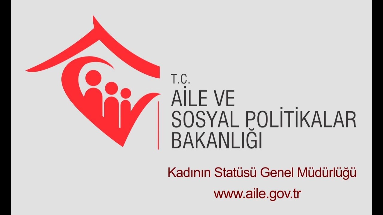 ŞÖNİM - Aile ve Sosyal Politikalar Bakanlığı - Kadının Statüsü Genel Müdürlüğü