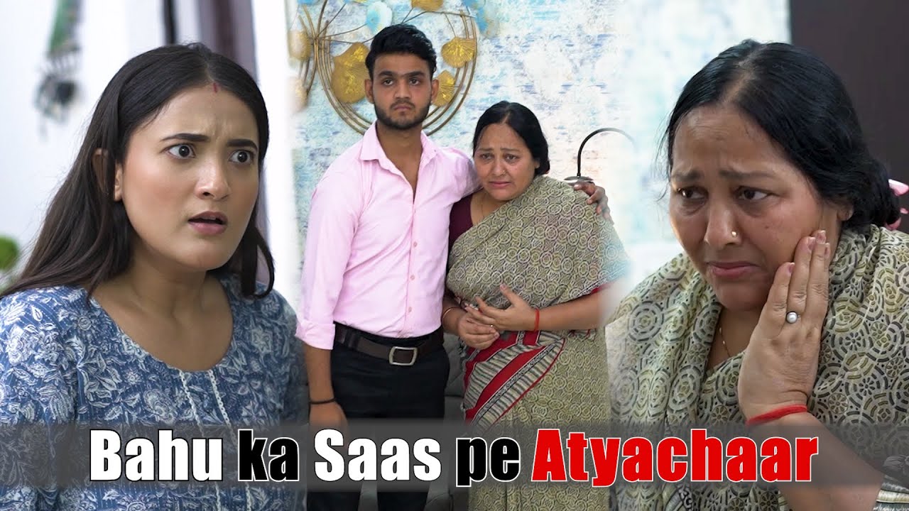 Bahu ka saas par Atyachaar | @The Soul Changer ft. @preet kaur