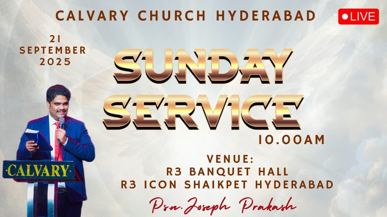 Sunday Service Live From Hyderabad | N Joseph Prakash | 21st September 2025