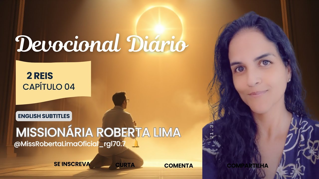 Devocional de II Reis Capítulo 04 | Missionária Roberta Lima 