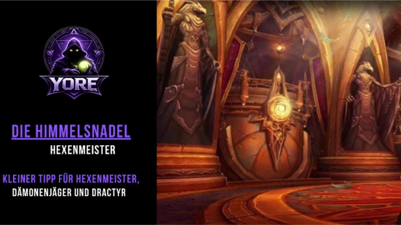 World of Warcraft - Midnight Season 1 Himmelsnadel Trick für Hexenmeister, Dämonenjäger und Dractyr