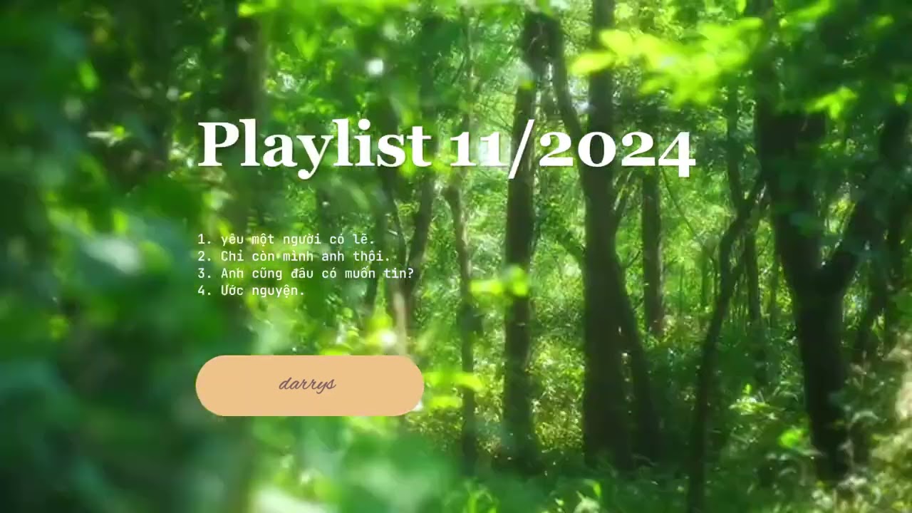 Playlist chill t11/2024. Yêu một người có lẽ, chỉ còn mình anh thôi, anh cũng đâu có muốn tin,...