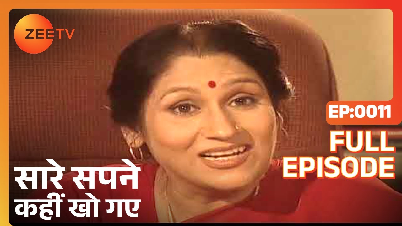 Saare Sapney Kahin Kho Gaye - Full Ep - 11 - Zee TV