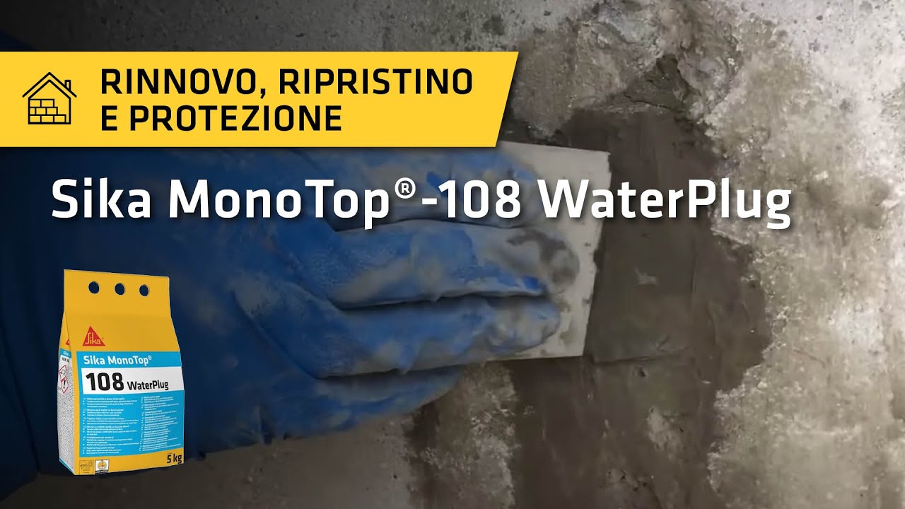 Sika MonoTop®-108 WaterPlug - Per il tamponamento istantaneo di punti di infiltrazione d’acqua
