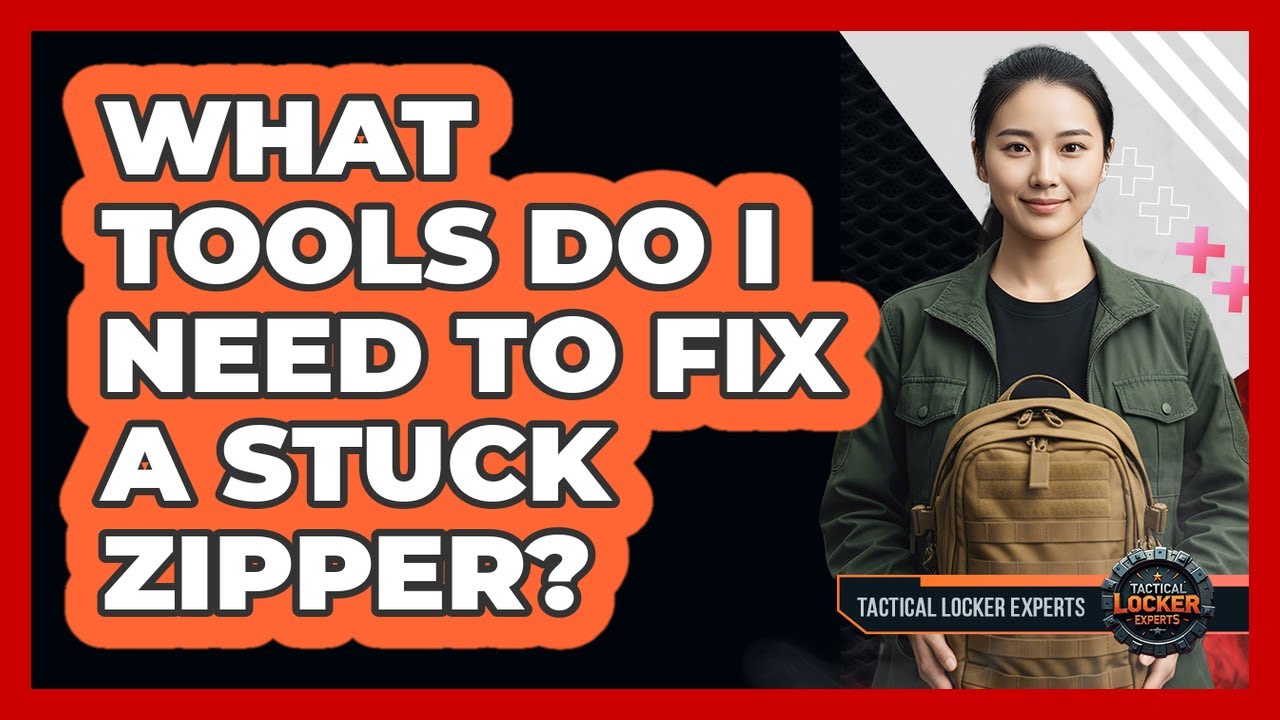 What Tools Do I Need To Fix A Stuck Zipper?