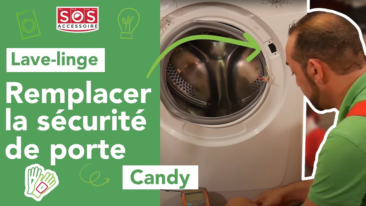 Comment changer la sécurité de porte de mon lave-linge Candy ?