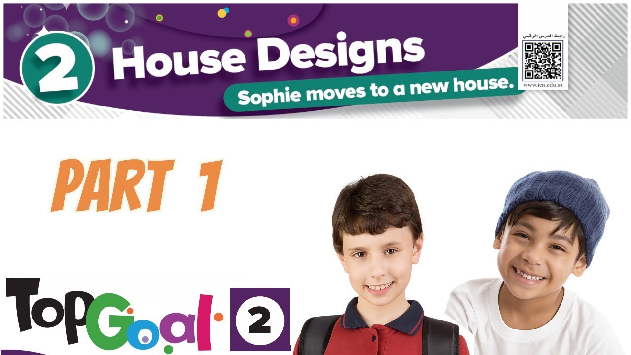 Top Goal 2 Unit 2 [Part 1]  House Designs