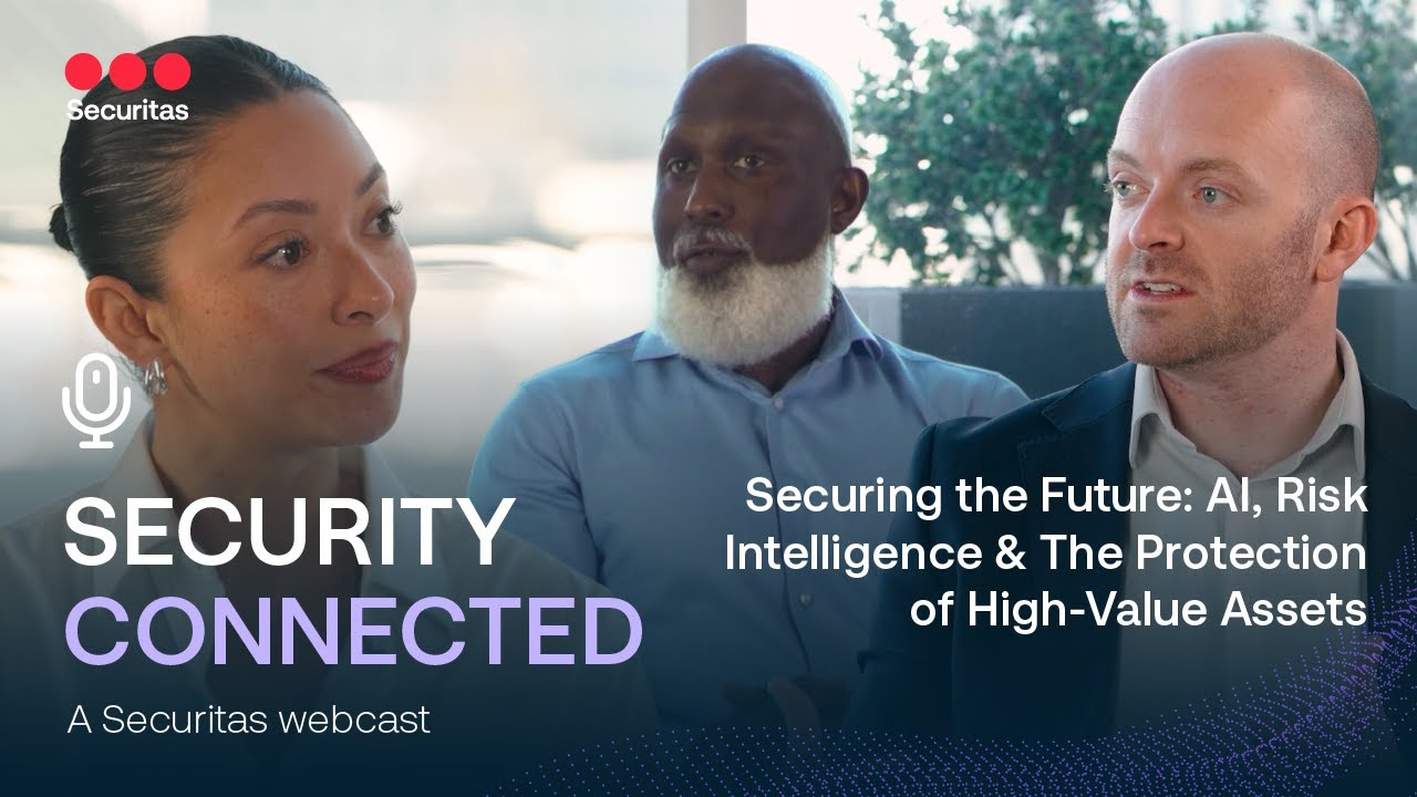 AI, Risk Intelligence & The Protection of High-Value Assets | Webcast by Securitas North America