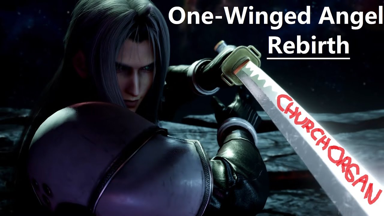 FFVII REMAKE: One-Winged Angel Rebirth (Organ Arrangement)