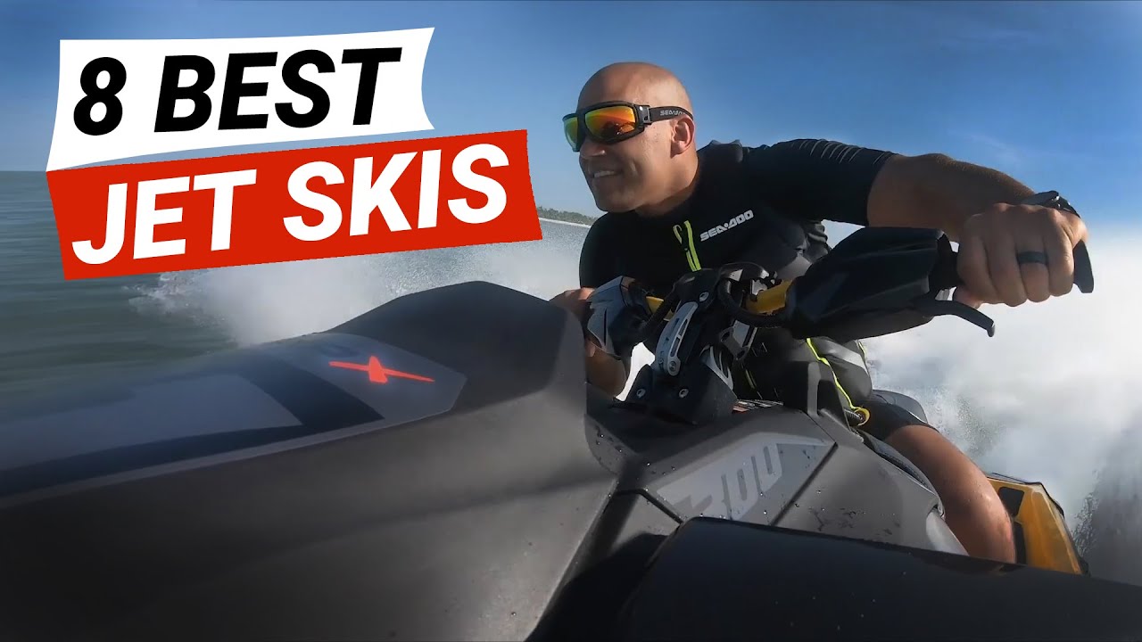 8 Best Jet Skis 2021