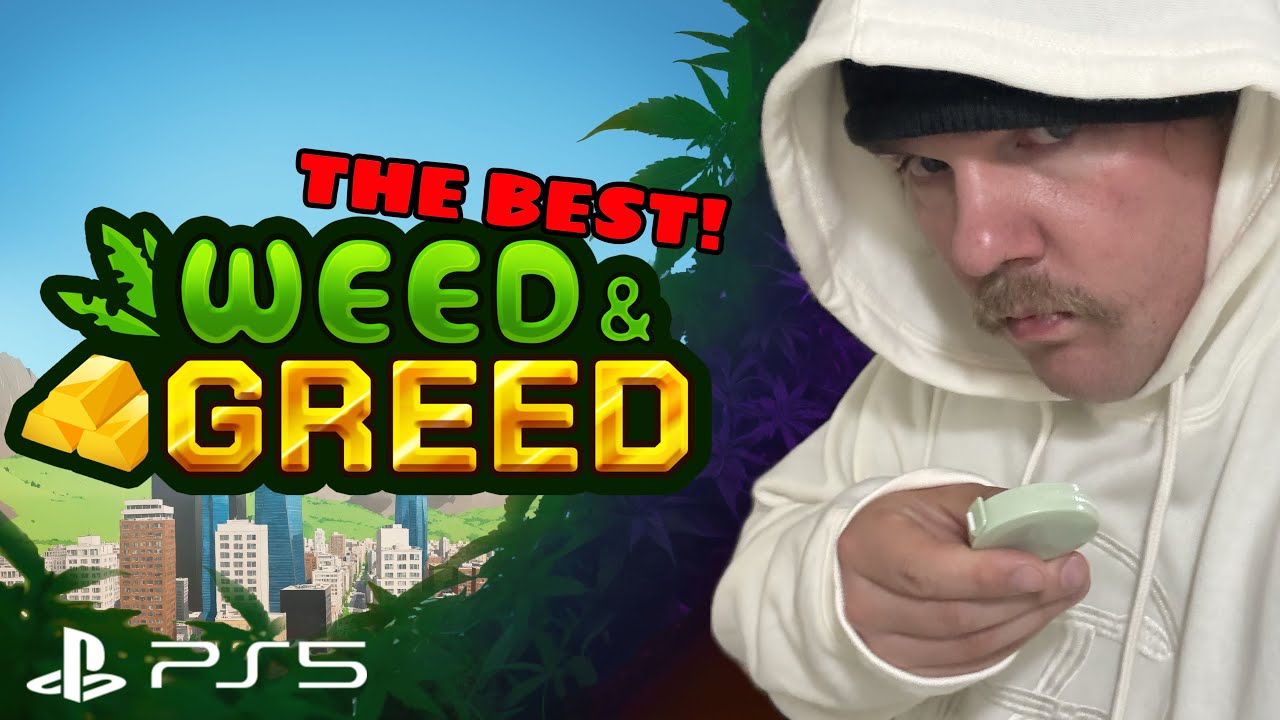 The Best Drug Dealing Simulator On The PS5! | Weed & Greed