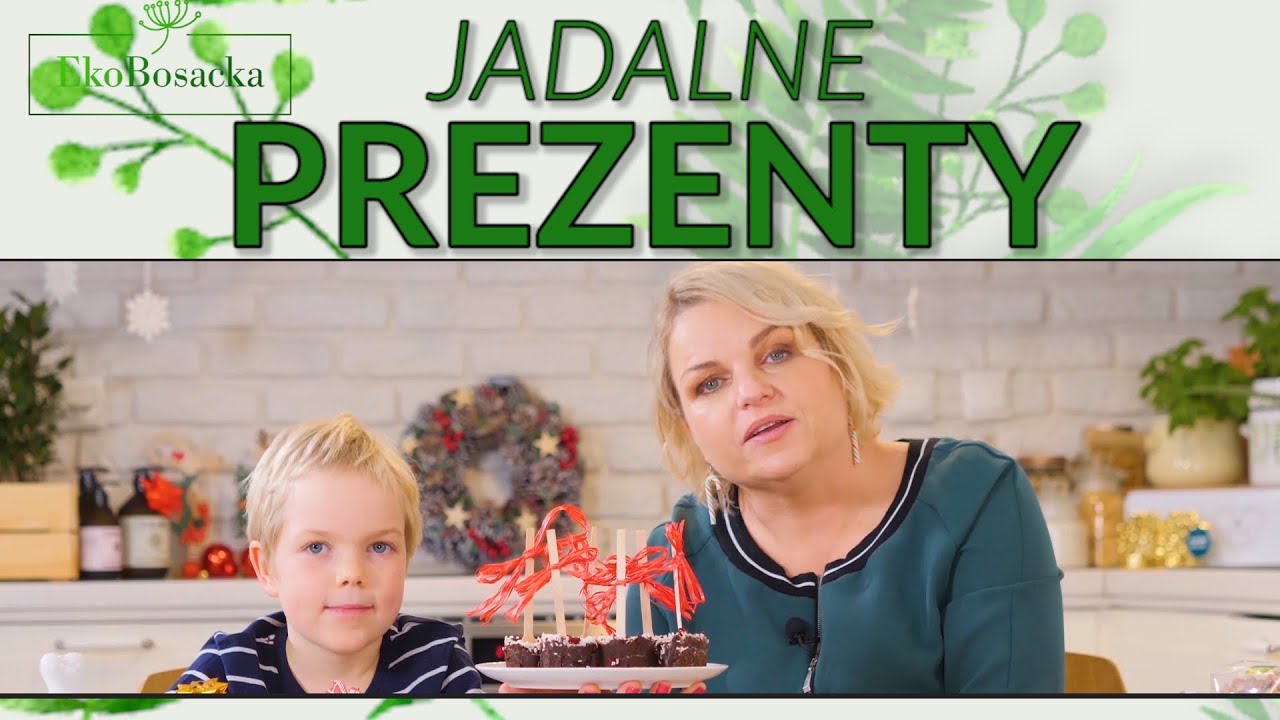 Jadalne prezenty - EkoBosacka odc.17